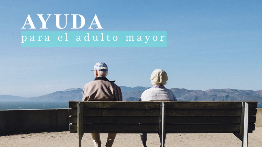 ayudas al adulto mayor